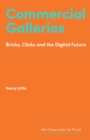 Image for Commercial Galleries: Bricks, Clicks and the Digital Future