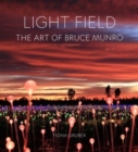 Image for Light field  : the art of Bruce Munro