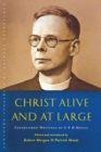 Image for Christ Alive and at Large : The Unpublished Writings of C. F. D. Moule