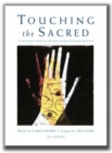 Image for Touching the Sacred : Creative Prayer Outlines for Worship and Reflection