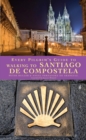 Image for Every Pilgrim&#39;s Guide to Walking to Santiago de Compostela