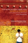 Image for The Word is Very Near You: Feasts and Festivals : A Guide to Preaching the Lectionary