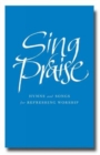 Image for Sing Praise : Hymns and songs for refreshing worship