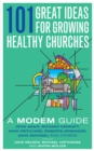 Image for 101 Great Ideas for Growing Healthy Churches