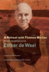 Image for A Retreat with Thomas Merton : A Seven-Day Spiritual Journey