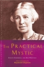 Image for The Practical Mystic : Evelyn Underhill and her Writings