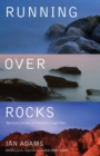 Image for Running over rocks  : spiritual practices to transform tough times