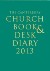 Image for The Canterbury Church Book and Desk Diary 2013: Hardback edition