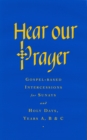 Image for Hear Our Prayer: Gospel-Based Intercessions for Sundays and Holy Days