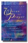Image for Woven into prayer: a flexible pattern of daily prayer through the Christian year
