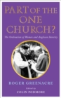 Image for Part of the one Church?  : the ordination of women and Anglican identity