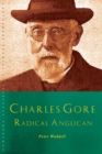 Image for Charles Gore  : prophet and pastor