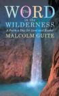 Image for The word in the wilderness: a poem a day for Lent and Easter