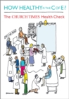 Image for How healthy is the C of E?  : The church times health check