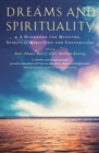 Image for Dreams and spirituality  : a handbook for ministry, spiritual direction and counselling