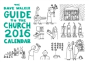 Image for The Dave Walker Guide to the Church 2016 Calendar