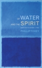 Image for Of Water and the Spirit: Mission and the Baptismal Liturgy