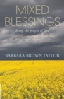 Image for Mixed blessings  : being the people of God