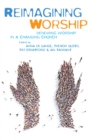 Image for Worship reimagined  : renewing worship in a changing church