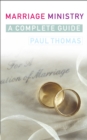 Image for Marriage ministry  : a complete guide