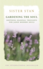 Image for Gardening The Soul : Mindful Thoughts and Meditations for Every Day of the Year