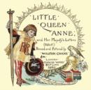 Image for Little Queen Anne and Her Majesty&#39;s Letters