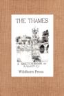 Image for The Thames. A Sketch Book. 24 Views.