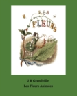 Image for Les Fleurs Animees. 51 Coloured Plates