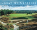 Image for Creating classics  : the golf courses of Harry Colt