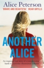 Image for Another Alice  : an inspiring true story of a young woman&#39;s battle to overcome rheumatoid arthritis