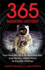 Image for 365 modern history  : from World War Two to the World Wide Web