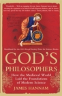 Image for God&#39;s philosophers  : how the medieval world laid the foundations of modern science