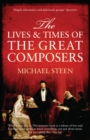 Image for The lives and times of the great composers