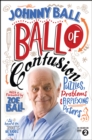Image for Ball of confusion  : puzzles, problems and perplexing posers
