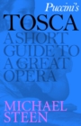 Image for Puccini&#39;s Tosca: A Short Guide to a Great Opera