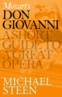 Image for Mozart&#39;s Don Giovanni: A Short Guide to a Great Opera