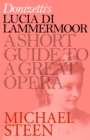Image for Donizetti&#39;s Lucia di Lammermoor: A Short Guide to a Great Opera