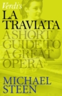 Image for Verdi&#39;s La Traviata: A Short Guide to a Great Opera