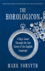 Image for The horologicon  : a day&#39;s jaunt through the lost words of the English language