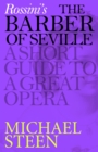 Image for Rossini&#39;s The Barber of Seville: A Short Guide to a Great Opera