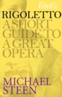 Image for Verdi&#39;s Rigoletto: A Short Guide to a Great Opera