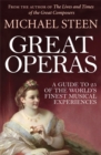 Image for Great operas  : a guide to 25 of the world&#39;s finest musical experiences