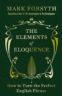 Image for ELEMENTS OF ELOQUENCE THE SIGNED