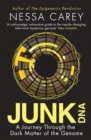 Image for Junk DNA: a journey through the dark matter of the genome