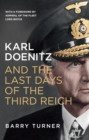 Image for Karl Doenitz and the last days of the Third Reich