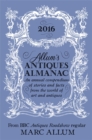 Image for Allum&#39;s antiques almanac 2016  : an annual compendium of stories and facts from the world of art and antiques