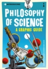Image for Introducing philosophy of science: a graphic guide