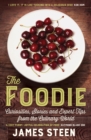 Image for The foodie: curiosities, stories and expert tips from the culinary world