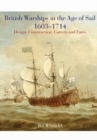 Image for British warships in the age of sail, 1603-1714  : design, construction, careers and fates