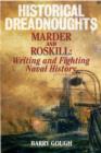 Image for Historical dreadnoughts  : Arthur Marder, Stephen Roskill and battles for naval history